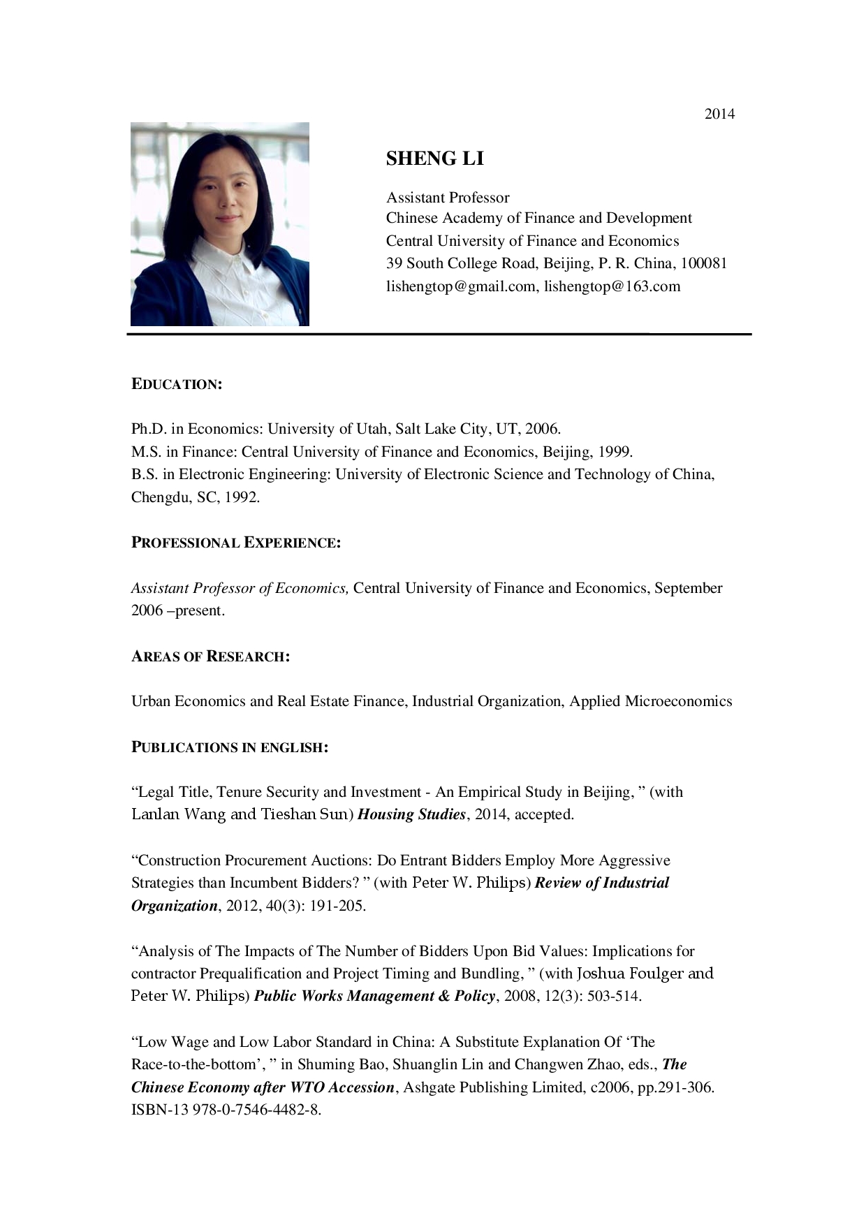 2014 
Assistant Professor Chinese Academ